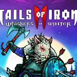 Tails of Iron 2: Whiskers of Winter PC Steam Account