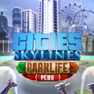 Cities: Skylines - Parklife Plus DLC Steam CD Key