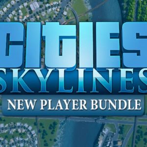 Cities: Skylines: New Player Bundle 2019 Steam CD Key