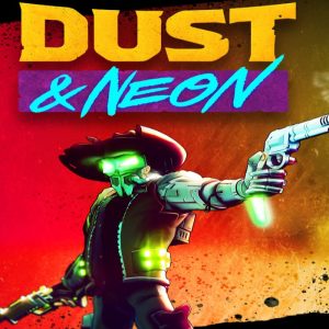 Dust & Neon Steam CD Key
