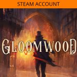 Gloomwood Steam Account