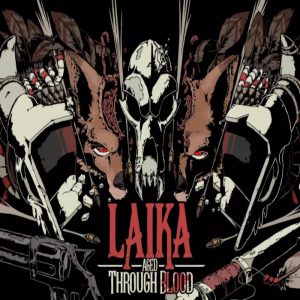 Laika: Aged Through Blood Steam Account