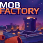 Mob Factory Steam Account
