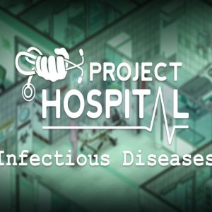 Project Hospital - Department of Infectious Diseases DLC Steam CD Key