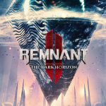 Remnant II - The Dark Horizon DLC PC Steam CD Key