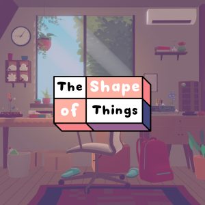The Shape of Things Steam CD Key