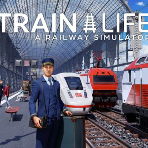 Train Life: A Railway Simulator PC Steam CD Key