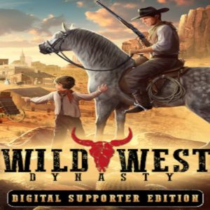 Wild West Dynasty: Digital Supporter Edition Steam CD Key