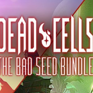 Dead Cells: The Bad Seed Bundle Steam CD Key