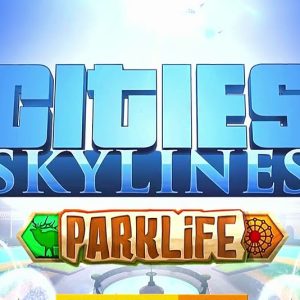 Cities: Skylines - Parklife DLC Steam CD Key