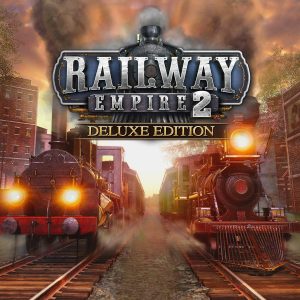 Railway Empire 2 Deluxe Edition (without DE, JP) Steam CD Key