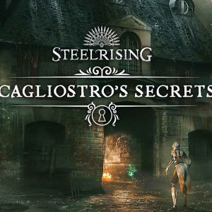 Steelrising - Cagliostro's Secrets DLC Steam CD Key