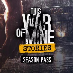 This War of Mine: Stories - Season Pass Steam CD Key