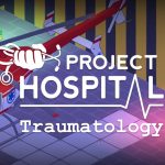 Project Hospital - Traumatology Department DLC Steam CD Key