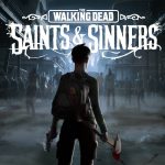 The Walking Dead: Saints & Sinners Tourist Edition Steam CD Key